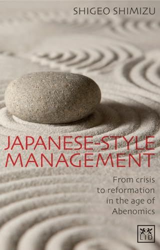 Japanese-Style Management: From Crisis to Reformation in the age of Abenomics