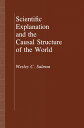 Scientific Explanation and the Causal Structure of the World