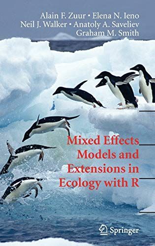 Mixed Effects Models and Extensions in Ecology with R (Statistics for Biology and Health) ハードカバー Zuur， Alain Ieno， Elena N.