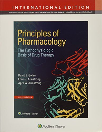 Principles of Pharmacology: The Pathophysiologic Basis of Drug Therapy ペーパーバック Golan MD PhD， David E.