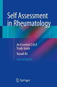 Self Assessment in Rheumatology: An Essential Q &amp; A Study Guide