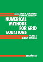 Numerical Methods for Grid Equations: Volume I Direct Methods [n[hJo[] SamarskijC A.A.; NikolaevC E.S.