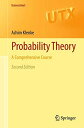 Probability Theory: A Comprehensive Course (Universitext) [ペーパーバック] Klenke， Achim