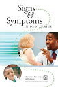 Signs &amp; Symptoms in Pediatrics [ペーパーバック] Adam， Henry M.， M.D.; Foy， Jane Meschan， M.d.