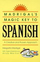 Madrigal&#039;s Magic Key to Spanish: A Creative and Proven Approach