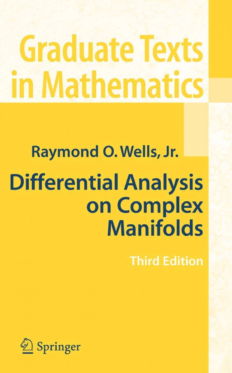 Differential Analysis on Complex Manifolds (Graduate Texts in Mathematics 65)