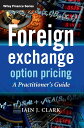 Foreign Exchange Option Pricing: A Practitioner&#039;s Guide (The Wiley Finance Series)