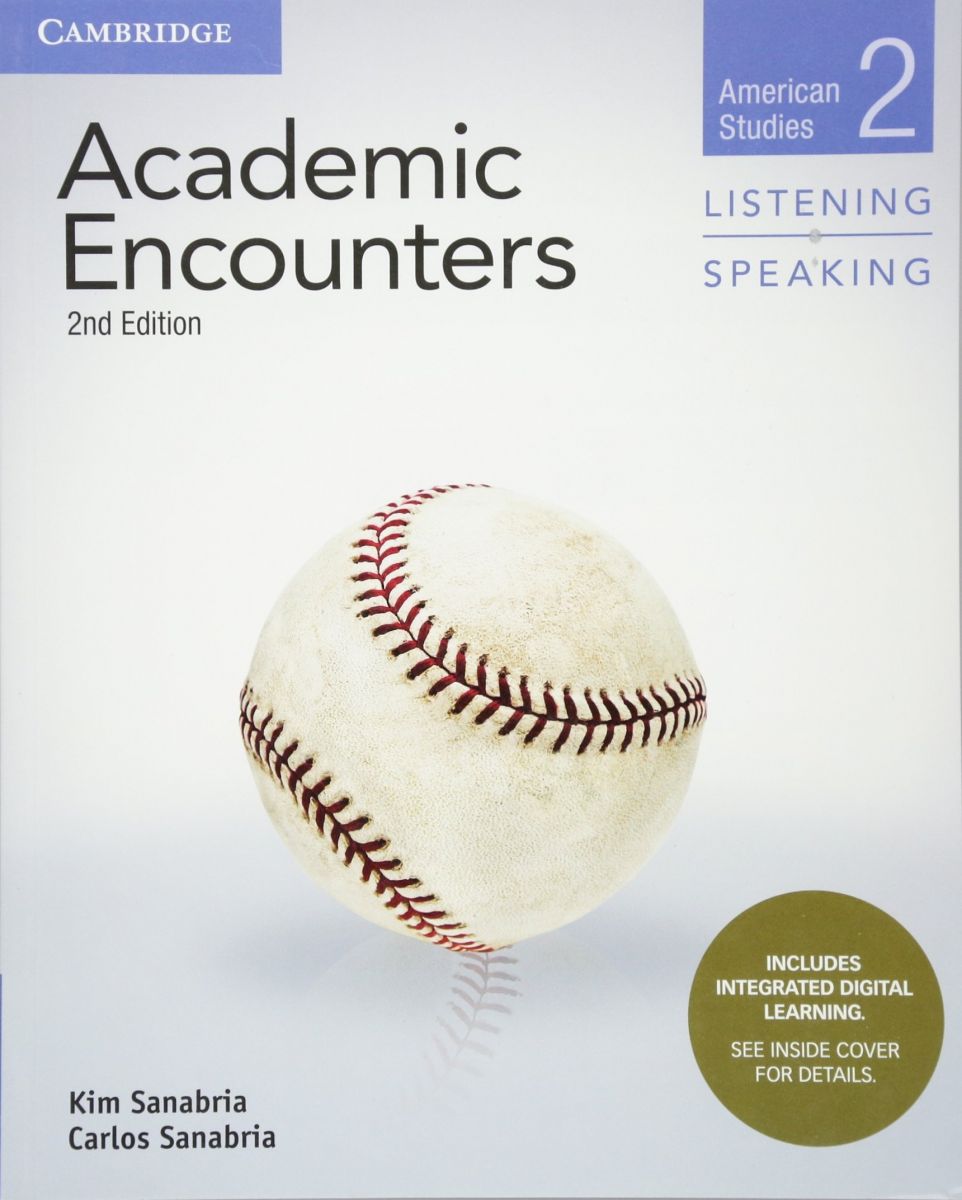 Academic Encounters Level 2 Student&#039;s Book Listening and Speaking with Integrated Digital Learning: American Studies