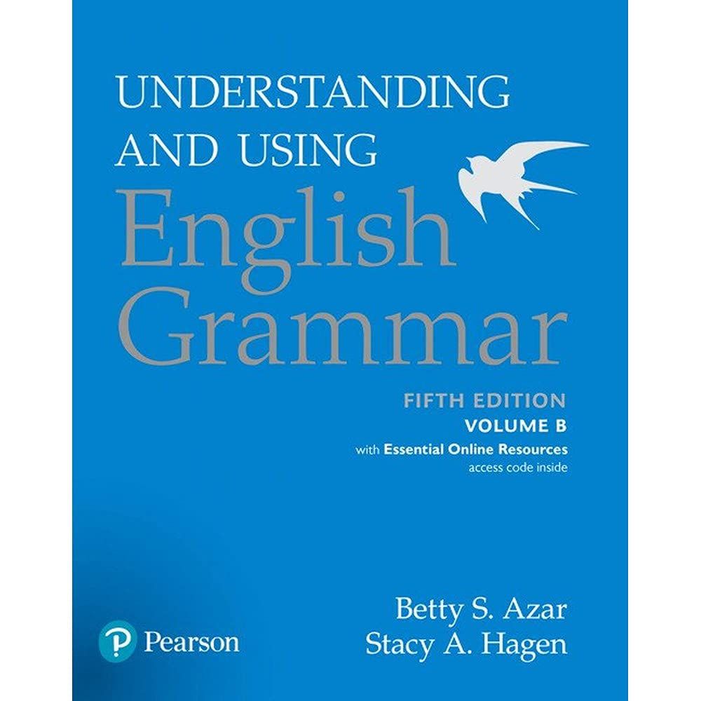 Understanding and Using English Grammar Volume B with Essential Online Resources (5th Edition)