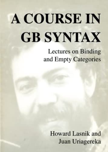 A Course In GB Syntax: Lectures on Binding and Empty Categories