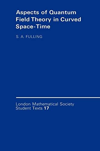 LMSST: 17 Aspects of Quantum Field (London Mathematical Society Student Texts Series Number 17)