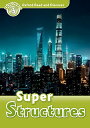 Oxford Read And Discover Super Structures (Paperbac (Oxford Read and Discover, Level 3)(3)