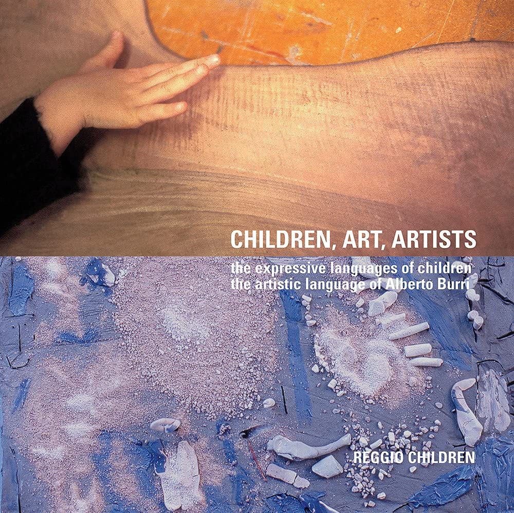 Children Art Artists: The Expressive Languages of Children the Artistic Language of Alberto Burri