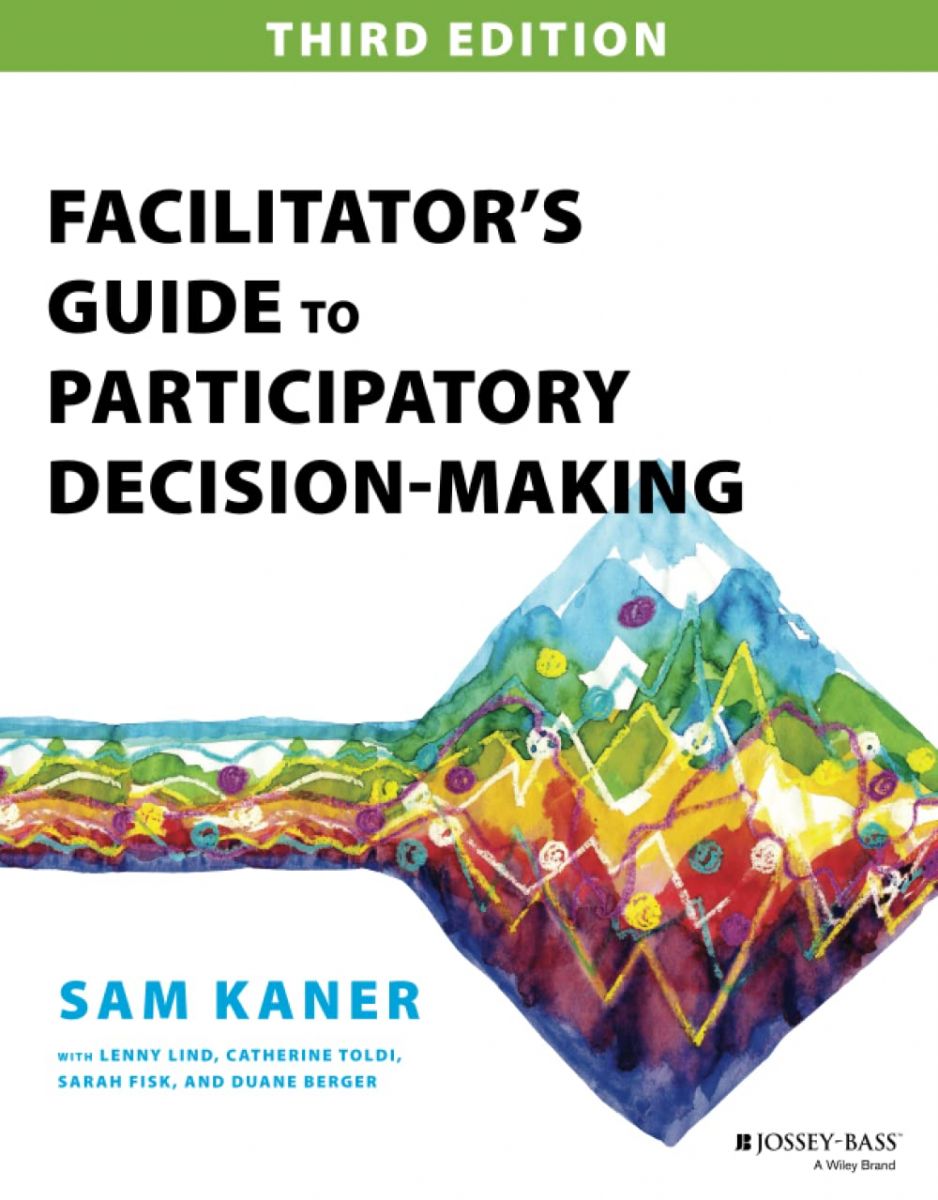 Facilitator&#039;s Guide to Participatory Decision-Making