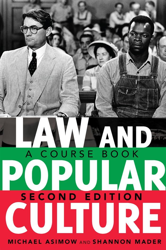 Law and Popular Culture: A Course Book (Politics Media and Popular Culture)