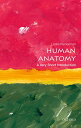 Human Anatomy: A Very Short Introduction (Very Short Introductions)(3)