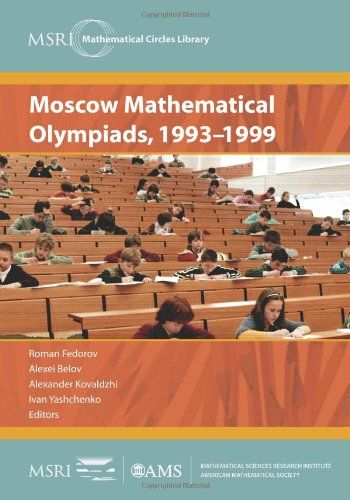 Moscow Mathematical Olympiads， 1993-1999 (MSRI Mathematical Circles Library， 4) Fedorov， Roma..