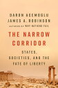 The Narrow Corridor: States Societies and the Fate of Liberty(3)