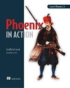 Phoenix in Action [y[p[obN] LesselC Geoffrey