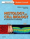 Histology and Cell Biology: An Introduction to PathologyC 4e Kierszenbaum M.D. Ph.D.C Abraham L; Tres M.D. Ph.D.C Laura