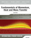 Fundamentals of Momentum, Heat and Mass Transfer, 6th Edition International Stud...