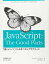 JavaScript: The Good Parts ɤѡġפˤ٥ȥץ饯ƥ Douglas Crockford;  