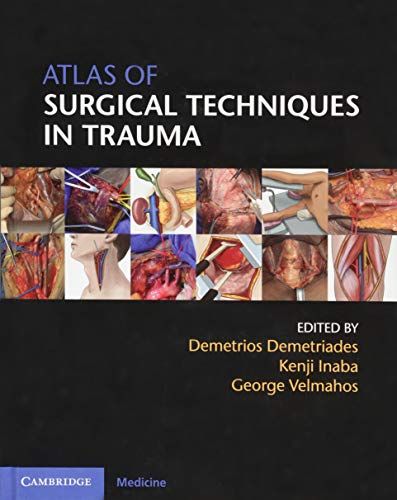 Atlas of Surgical Techniques in Trauma Demetriades， Demetrios、 Inaba， Kenji; Velmahos， George