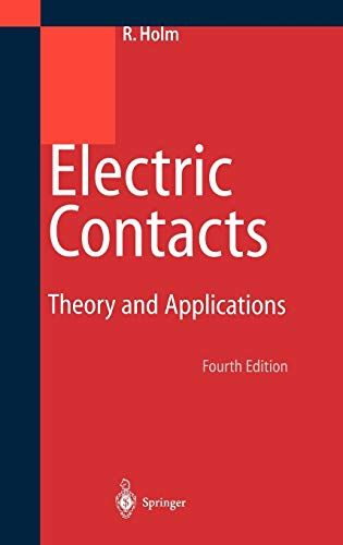 Electric Contacts: Theory and Application [ハードカバー] Holm， Else、 Williamson， J.B.P.; Holm， Ragnar