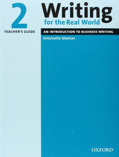 Writing for the Real World: Level 2， Teacher s Guide (Writing for the Real World 2) Barnard， Roger Zemach， Dorothy