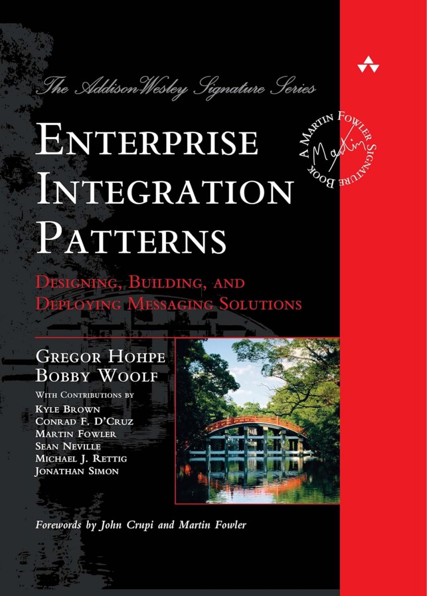 Enterprise Integration Patterns: Designing， Building， and Deploying Messaging Solutions (Addis..