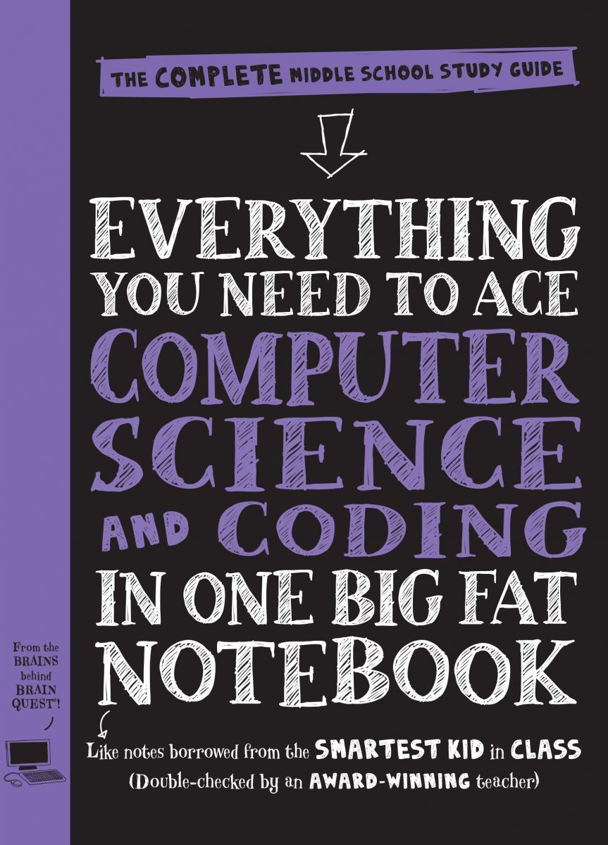 Everything You Need to Ace Computer Science and Coding in One Big Fat Notebook: The Complete Mid..