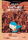 Hilda and the Bird Parade: Book 3 (Hildafolk) [ハードカバー] Pearson， Luke