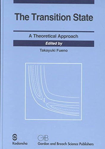 The Transition State: A Theoretical Approach