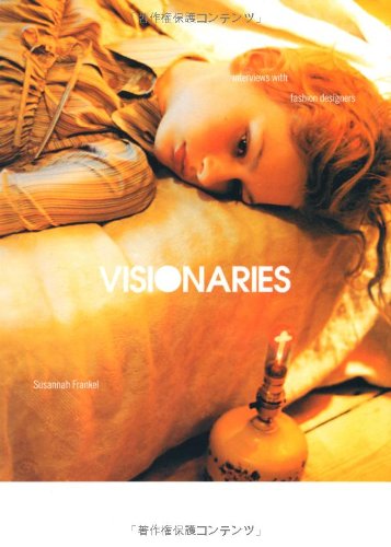 ヴィジョナリーズ ファッション・デザイナーたちの哲学 (P-Vine Books)