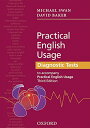 Practical English Usage Diagnostic Tests: Grammar tests to accompany Practical English Usage Third Edition Swan，Michael Ba