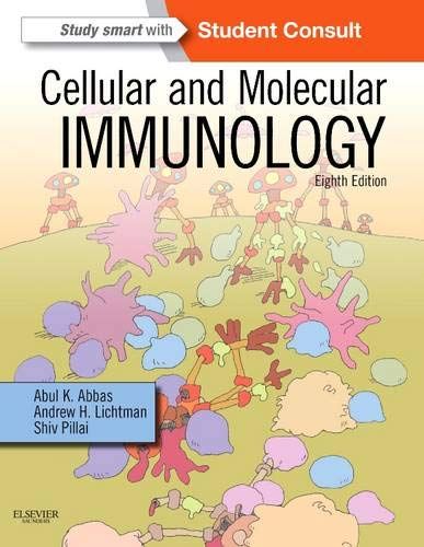 Cellular and Molecular Immunology，8e Abbas MBBS，Abul K.、 Lichtman MD PhD，Andrew H. H.; Pillai MBBS PhD，Shiv