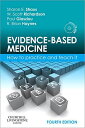 Evidence-Based Medicine: How to Practice and Teach It，4e Straus MD，Sharon E. Glasziou MRCGP FRACGP PhD，Paul Richardson MD