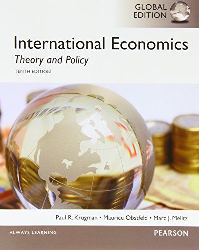 International Economics: Theory and Policy， Global Edition Krugman， Paul Obstfeld， Maurice Melitz， Marc