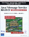 Java Message ServiceKCh\J2EÊ߂̃bZ[WO (The Java Series) nvi[C}[NA V}CtA n[[CLA ubWCb`A tBACW[tA NI~hEFAƕA