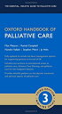 Oxford Handbook of Palliative Care (Oxford Medical Handbooks) [Flexibound] Watson， Max、 Campbell， Rachel、 Vallath， Nandini、 War