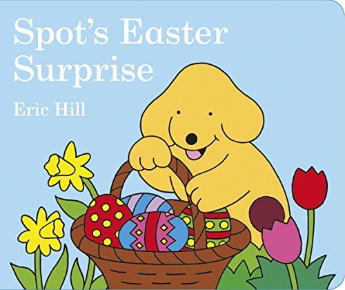 Spot&#039;s Easter Surprise [{[hubN] HillC Eric