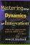 Mastering the Dynamics of Innovation [ペーパーバック] Utterback， James M.