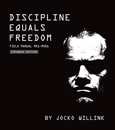 Discipline Equals Freedom: Field Manual MK1-MOD1 [ハードカバー] Willink， Jocko