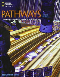 Pathways: Listening， Speaking， and Critical Thinking [ペーパーバック] Chase， Rebecca Tarver