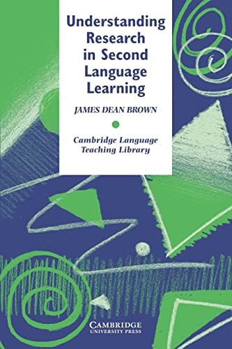 Understanding Research in Second Language Learning (Cambridge Language Teaching Library) Brown，.