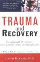 Trauma and Recovery: The Aftermath of Violence--From Domestic Abuse to Political Terror HermanCJudith L.