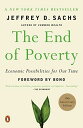 The End of Poverty: Economic Possibilities for Our Time ペーパーバック Sachs，Jeffrey D. Bono