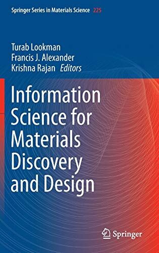 Information Science for Materials Discovery and Design (Springer Series in Materials Science，225) ハードカバー Lookman，Turab Alexa