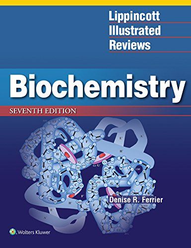 Lippincott Illustrated Reviews: Biochemistry (Lippincott Illustrated Reviews Series) Ferrier，Denise