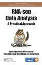 RNA-seq Data Analysis: A Practical Approach (Chapman Hall/CRC Computational Biology Series) Korpelainen，Eija Tuimala，Jar